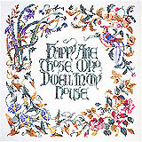 Inviting spiritual refletion  are the words "Happy are those who dwell in Thy House" worked in Counted Cross Stitch. This chart pack is packaged for creative stitchers who prefer to select their own fabric and floss.