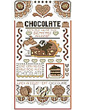 Chocolate Sampler - PDF: Add a sweet touch to your home décor with this delicious sampler!
This clever design features lovely chocolate candies and desserts that look good enough to eat!
This whimsical piece shares fun chocolate quotes like "one can never have too much chocolate."  It's an ideal gift for your favorite chocoholic!