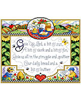 Bring sunshine and the warmth of country into your home with this Counted Cross Stitch sampler. The verse, "Give us Lord, a bit o' sun, a bit o' work, and a bit o' fun, Give us all in the struggle and the sputter, our daily bread and a bit o' butter."